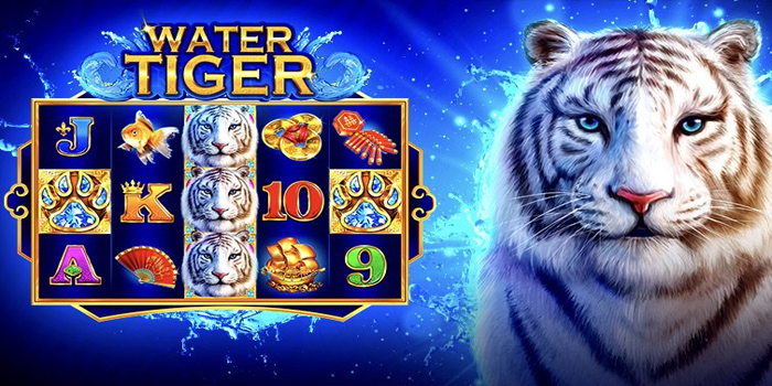 Strategi Terbaik Meraih Kemenangan di Slot Water Tiger